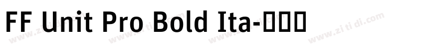 FF Unit Pro Bold Ita字体转换